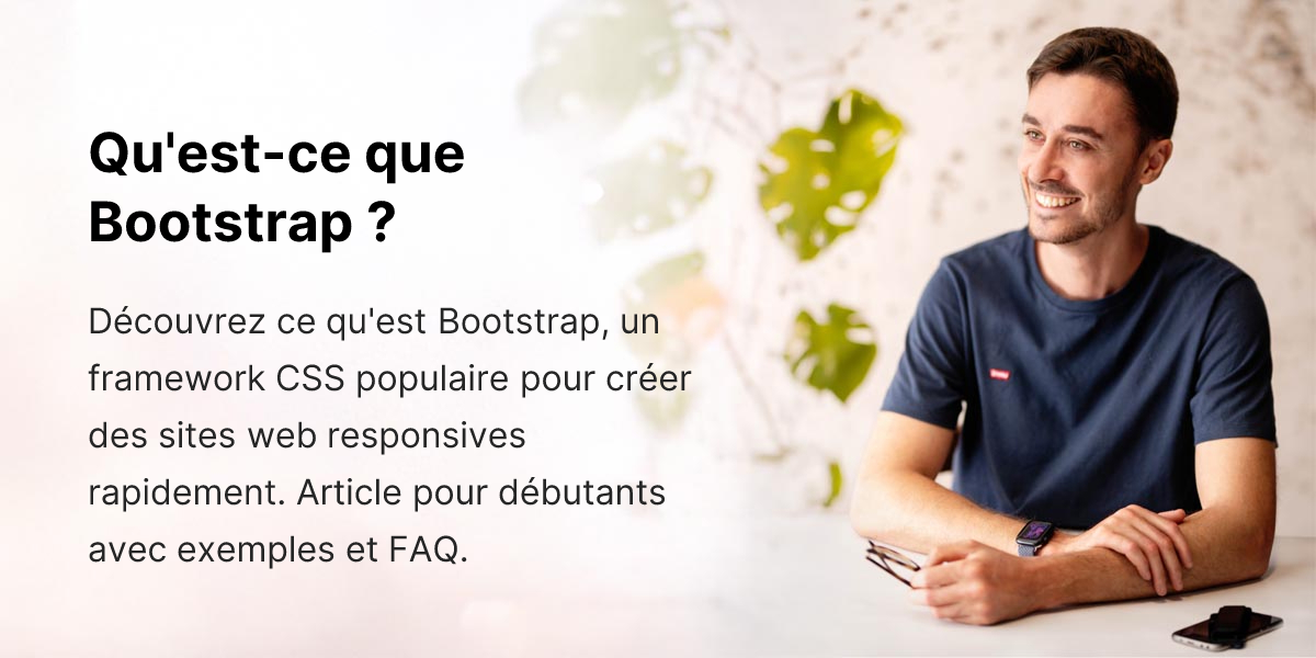 Qu'est-ce que Bootstrap ? - Blog